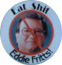 eat shit eddie fritts